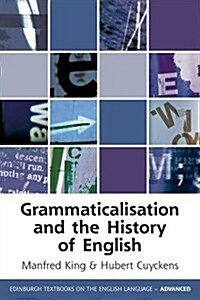 Grammaticalization and the History of English (Hardcover)