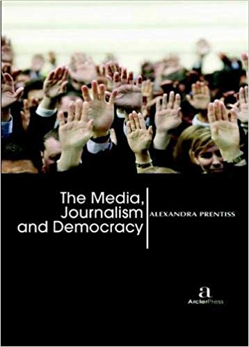 The Media, Journalism and Democracy