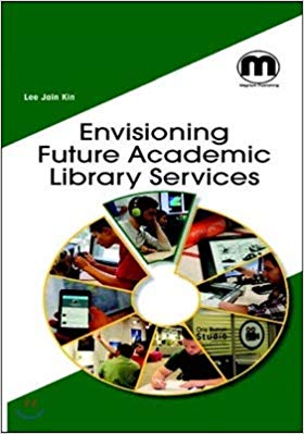 Envisioning Future Academic Library Services