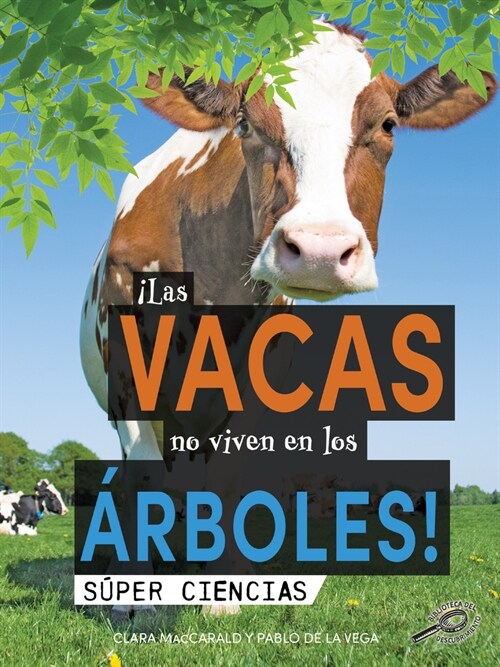 좱as Vacas No Viven En Los 햞boles!: Cows Don't Live in Trees! (Paperback)