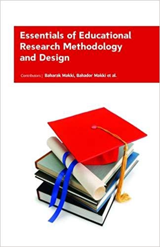 Essentials of Educational Research: Methodology and Design