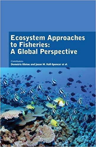 Ecosystem Approaches to Fisheries: A Global Perspective