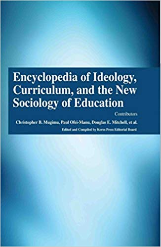 Encyclopaedia of Ideology, Curriculum, and the New Sociology of Education 3 Vols