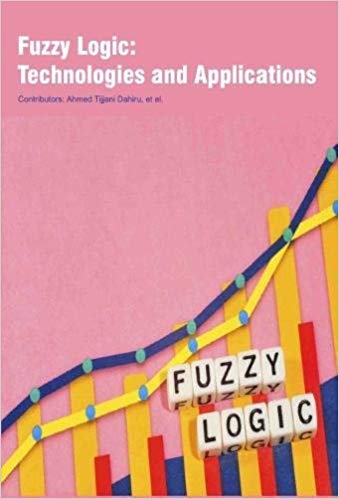 Fuzzy Logic: Technologies and Applications