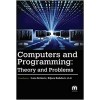 Computers and Programming: Theory and Problems