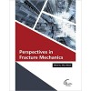 Perspectives in Fracture Mechanics