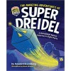 The Amazing Adventures of Super Dreidel