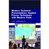 Modern Technical Presentations: Applied Proven Techniques with Modern Tools