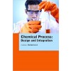 Chemical Process:  Design and Integration