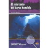 Lecturas En Espa?l de Enigma Y Misterio A2/B1 El Misterio del Barco Hundido (Paperback)